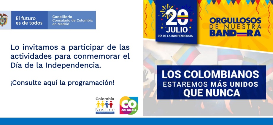 El Consulado de Colombia en Madrid invita a participar de las actividades para conmemorar el Día de la Independencia