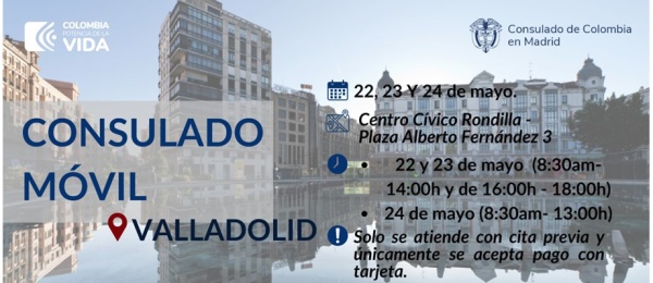 Consulado Móvil en la ciudad de Valladolid organizado por el Consulado de Colombia en Madrid