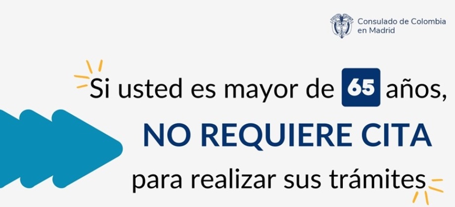 Si usted es mayor de 65 años no requiere de cita para realizar sus trámites