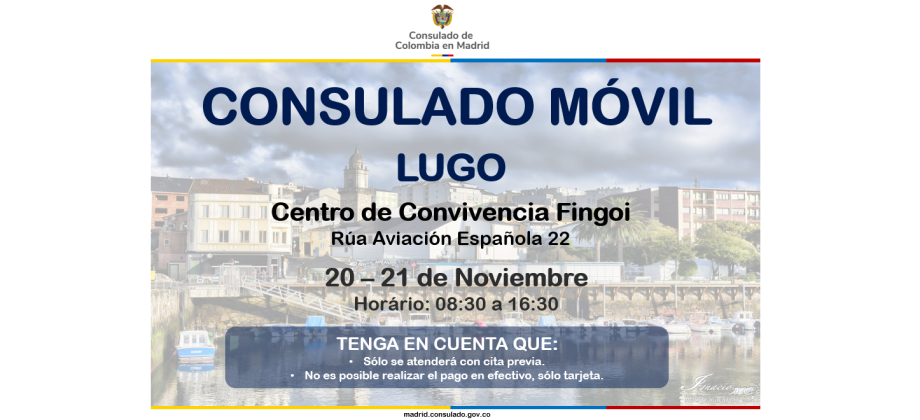 Consulado de Colombia en Madrid realizará un Consulado Móvil en la ciudad de Lugo los días 20 y 21 de noviembre de 2024