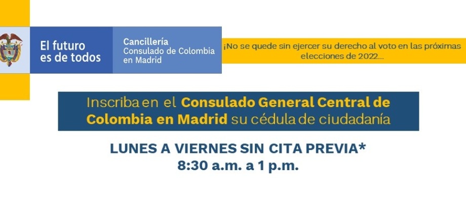 Inscriba en el Consulado General Central de Colombia en Madrid su cédula de Ciudadanía