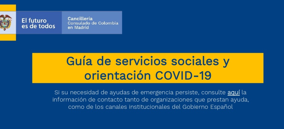 Guía de servicios sociales y orientación COVID-19 en el Consulado de Colombia en Madrid
