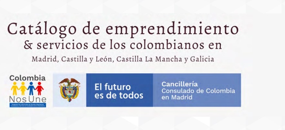 Consulado de Colombia en Madrid publica el Catálogo de emprendimiento y servicios de los colombianos en Madrid, Castilla y León, Castilla la mancha 