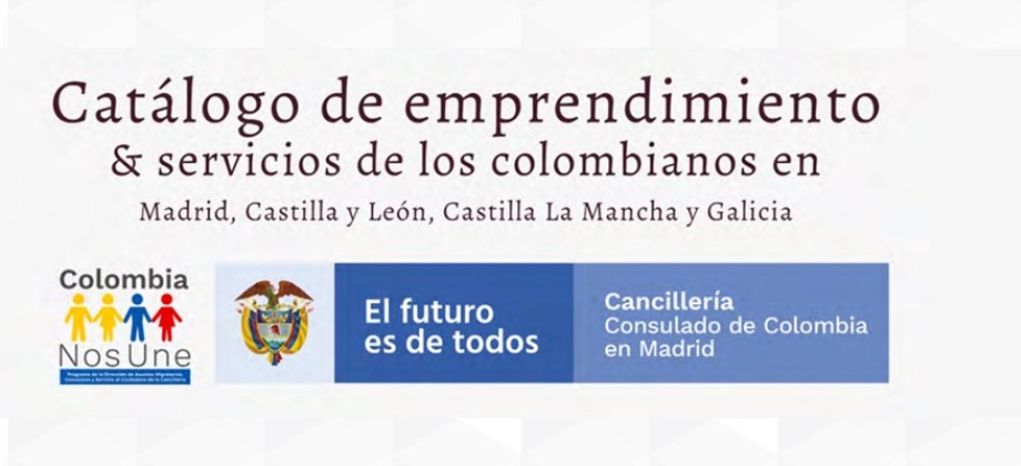 Consulado de Colombia en Madrid publica el Catálogo de emprendimiento y servicios de los colombianos en Madrid, Castilla y León, Castilla la mancha 