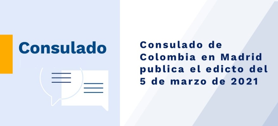 Consulado de Colombia en Madrid publica el edicto del 5 de marzo