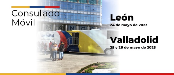 Consulado de Colombia en Madrid realizará consulados móviles en León y Valladolid del 24 al 26 de mayo de 2023 