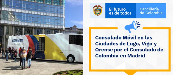 Consulado Móvil en las Ciudades de Lugo, Vigo y Orense por el Consulado de Colombia 