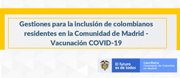 Gestiones para la inclusión de colombianos residentes en la Comunidad de Madrid - Vacunación COVID