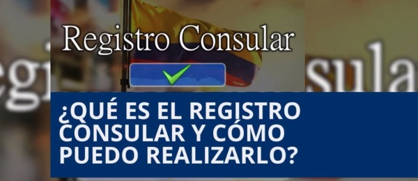 Consulado de Colombia en Madrid te explica los beneficios de realizar el Registro Consular